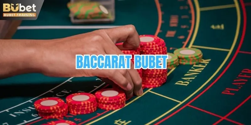 Baccarat BUBET