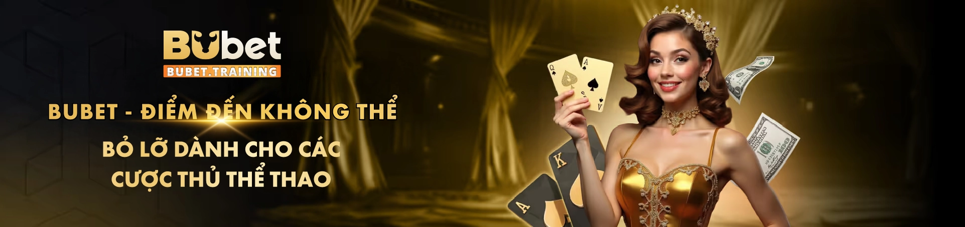 BUBET - Điểm đến không thể bỏ lỡ dành cho các cược thủ thể thao