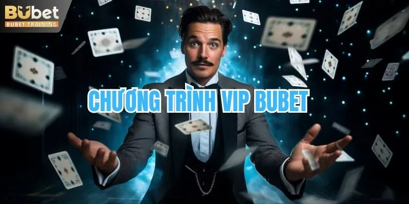 chương trình VIP BUBET