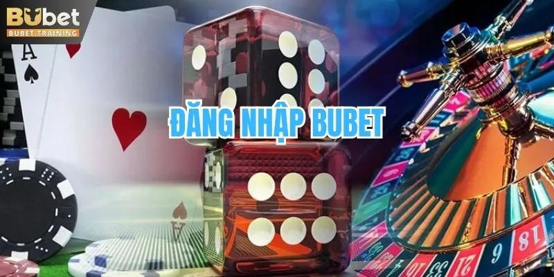 Đăng nhập BUBET