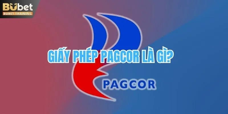 Giấy phép PAGCOR là gì